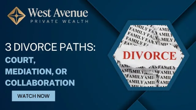 3 Divorce Paths: Court, Mediation, or Collaboration